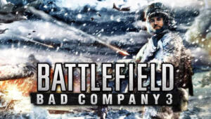 Battlefield Bad Company 3