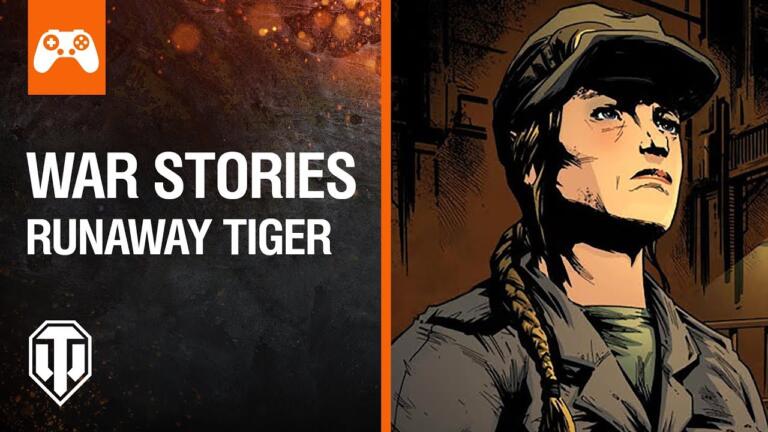 World of Tanks War Stories : Runaway Tiger
