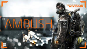 The Division - Ambush
