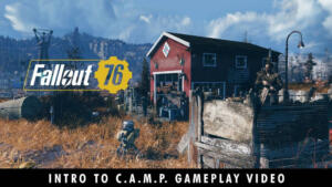 Fallout 76 - Le mode construction de base C.A.M.P, infos et vidéo