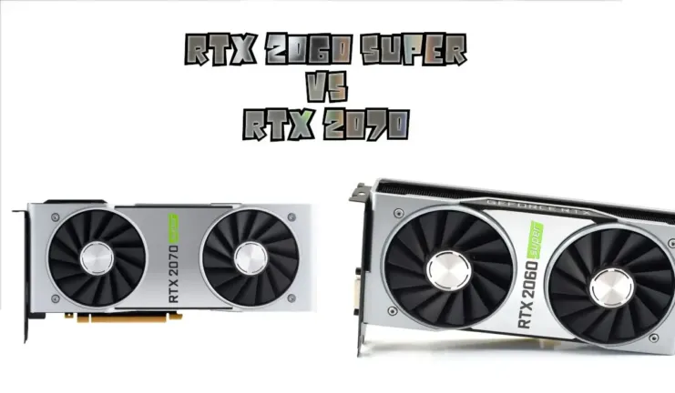 RTX 2060 Super vs RTX 2070 - ecart de performance et prix