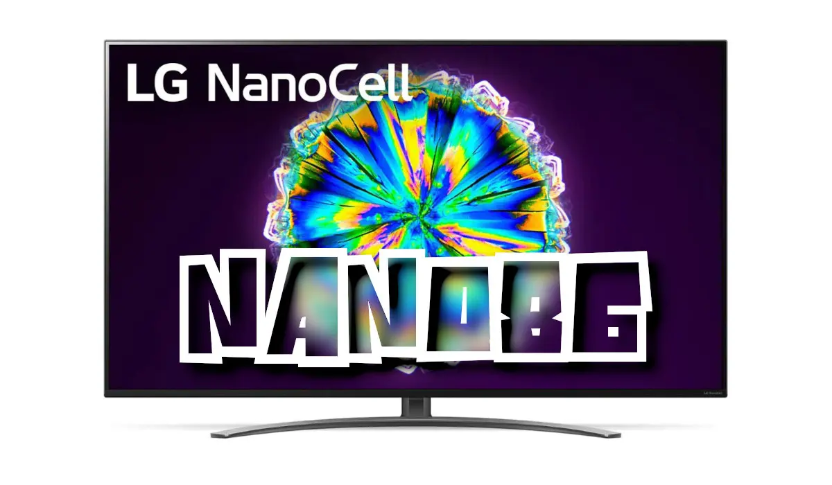 Test LG NANO86 : une TV NanoCell, HDMI 2.1, 120 Hz et VRR
