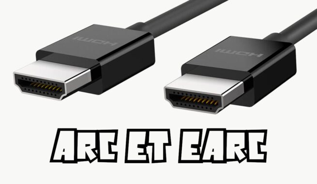HDMI ARC et eARC : c'est quoi et comment ça fonctionne ? - CG