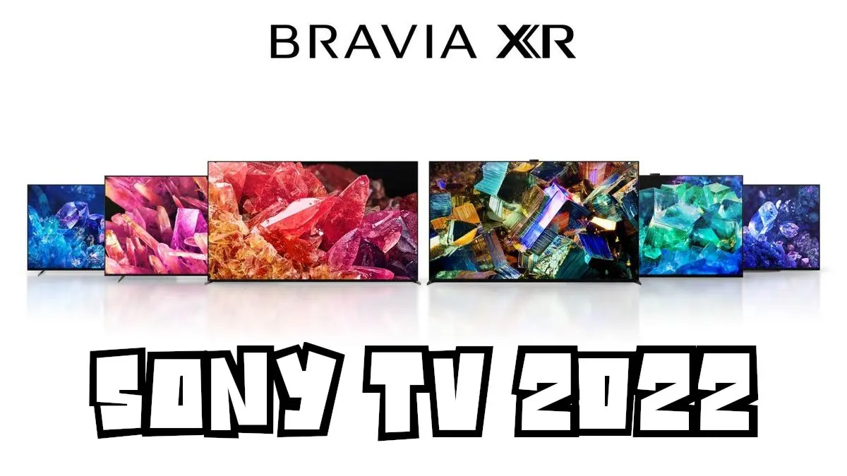 Sony TV 2022 : le point sur l’ensemble de la gamme