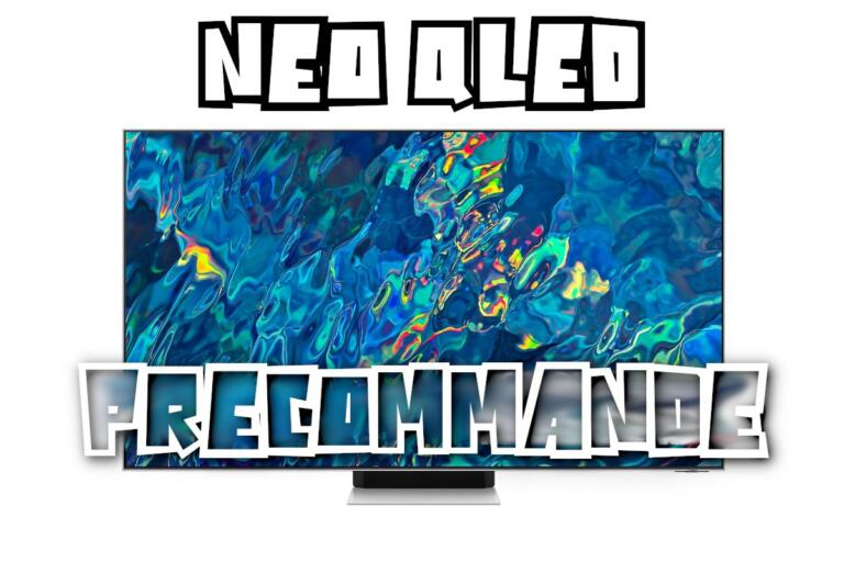 Précommande Samsung TV Neo QLED 2022 : disponible avec ODR