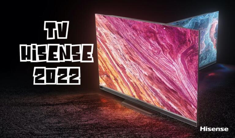 TV HiSense 2022 : nouvelle gamme ULED et Mini LED