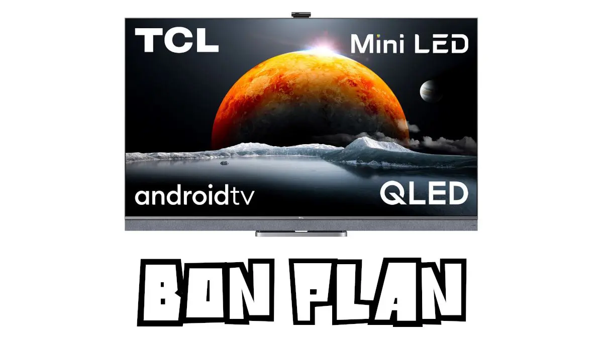 Bon Plan TCL 65C825 à 839€ (-27%) : 65″ Mini LED et HDMI 2.1