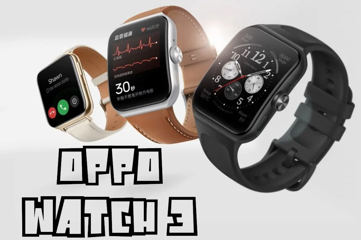 Oppo Watch 3 et Watch 3 Pro