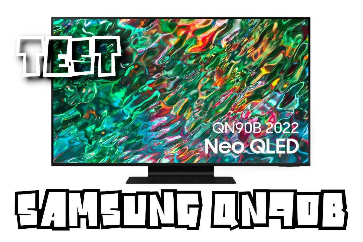 Test Samsung QN90B : la meilleure TV Neo QLED ?