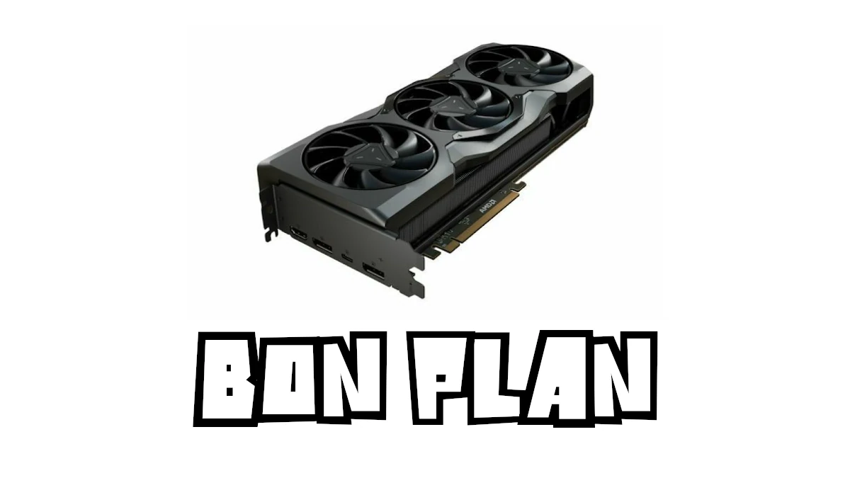 Bon Plan AMD RX 7900 XT