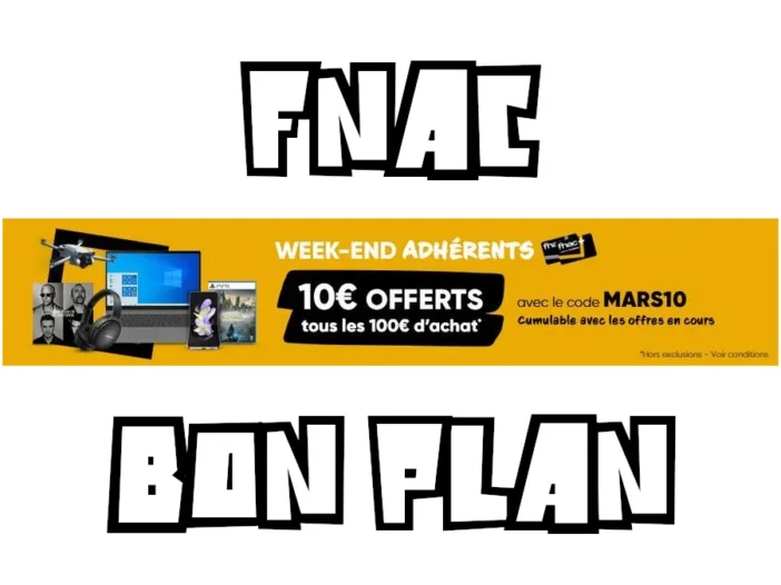 Bon Plan Fnac Adhérents 17 mars 2023