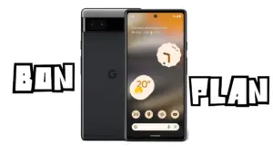 Bon Plan Google Pixel 6a