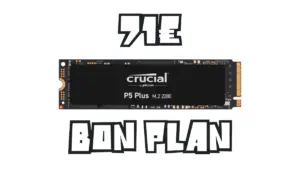 Bon Plan SSD NVMe Crucial P5 Plus 1 To