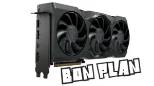 Bon Plan : Radeon RX 7900 XTX à -19%, un monstre en promo